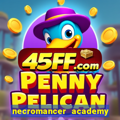 necromancer academy and the genius summoner 98